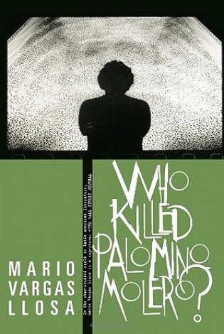 Mario Vargas Llosa Who Killed Palomino Molero