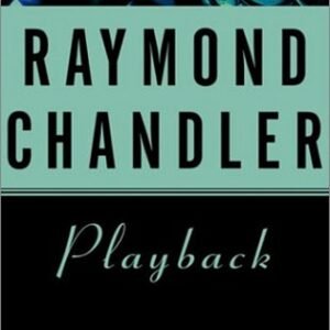 Raymond Chandler Playback